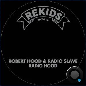 Robert Hood, Radio Slave - Radio Hood (2026)