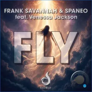 Frank Savannah & Spaneo ft Venessa Jackson - Fly (2026)