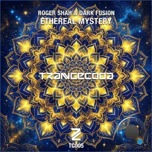Roger Shah & Dark Fusion - Ethereal Mystery (2026)