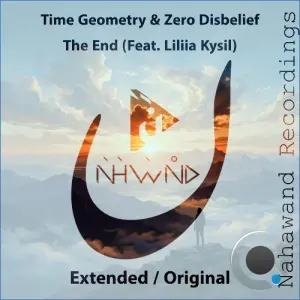 Time Geometry & Zero Disbelief Feat. Liliia Kysil - The End (2026)