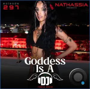 Nathasia - Goddess Is A Dj 297 (2026-10-01)