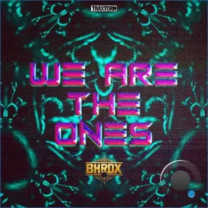 BHRDX Ft. Gabber Mafia - We Are The Ones (2026)