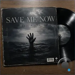 Dave Millen - Save Me Now (2026)