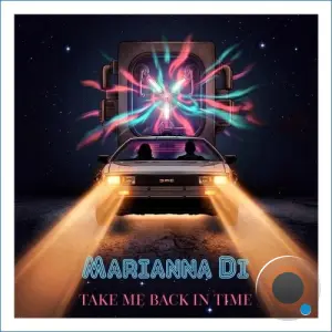 Marianna Di - Take Me Back In Time (2026)