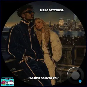 Marc Cotterell - I'm Just So Into You (2026)
