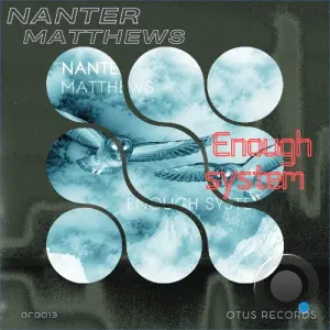 Nanter, Matthews - Enough System (2026)