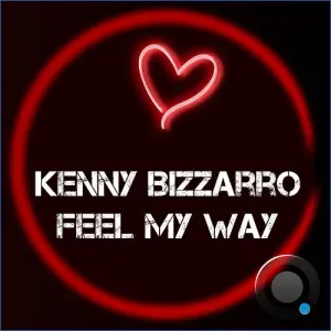 Kenny Bizzarro - Feel My Way (2026)