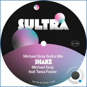 Michael Gray x Tania Foster - Shake (2026)