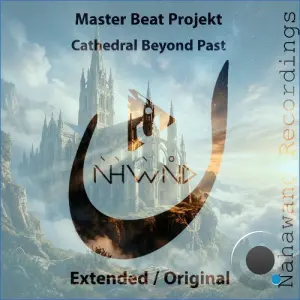 Master Beat Projekt - Cathedral Beyond Past (2026)
