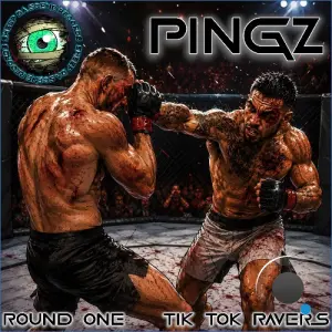 Pingz - Round 1 / Tik Tok Ravers (2026)
