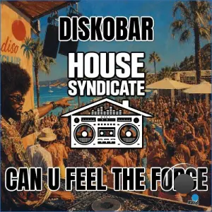 Diskobar - Can U Feel The Force (2026)