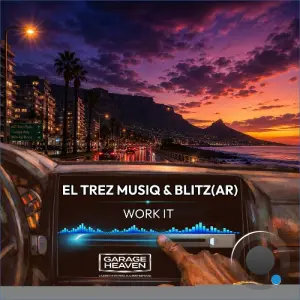 El Trez MusiQ x Blitz (AR) - Work It (2026)