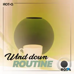 Wind Down Routine 054 (2026)