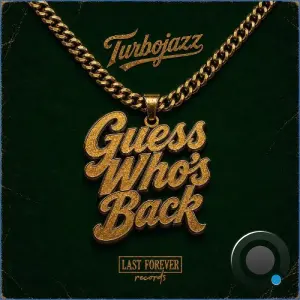 Turbojazz - Guess Who's Back (2026)