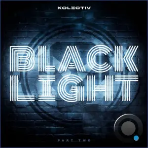 Kolectiv - The Black Light Project (Part 2) (2026)