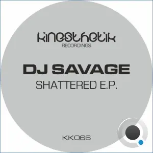 DJ Savage - Shattered (2026)