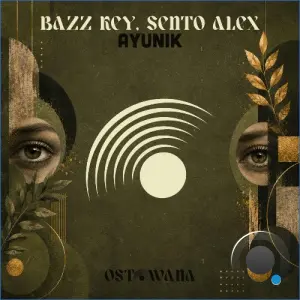 Bazz Key, Sento Alex - Ayunik (2026)