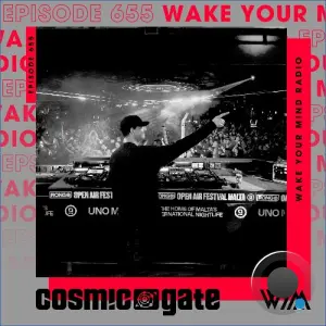 Cosmic Gate - Wake Your Mind Episode 655 (2026-10-23)