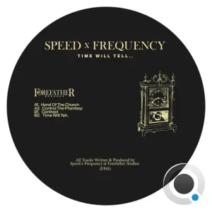 Speed x Frequency - Time Will Tell.. (2026)