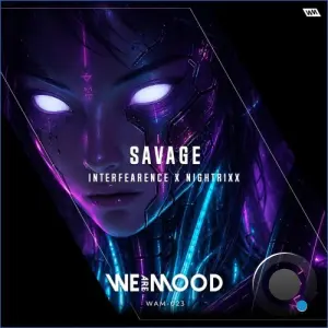 Interfearence & Nightrixx - Savage (2026)