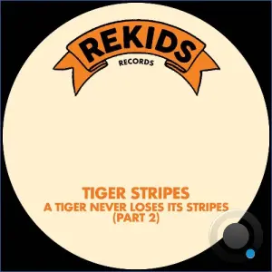 Tiger Stripes - A Tiger Never Loses Its Stripes (Part 2) (2026)