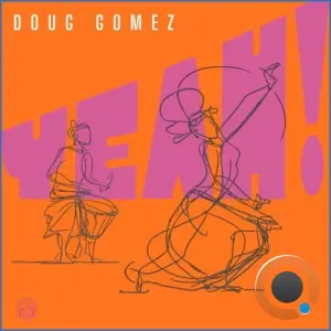 Doug Gomez - Yeah! (2026)