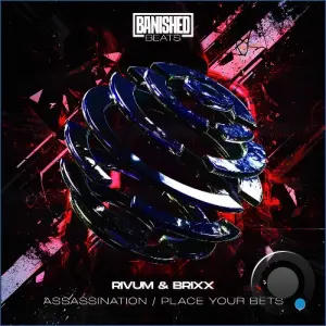 Rivum & BRIXX (UK) - Assassination / Place Your Bets (2026)