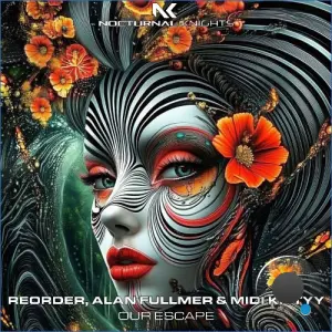 Reorder & Alan Fullmer & Midi Kittyy - Our Escape (2026)