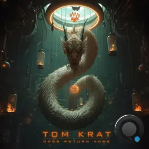 Tom Krat - Gods Return Home (2026)