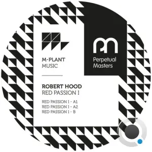 Robert Hood - Red Passion I (2026)