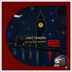 Carlos Francisco - Old School Bumpin' (2026)