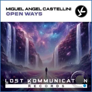 Miguel Angel Castellini - Open Ways (2026)