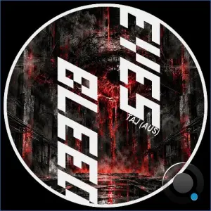 TAJ (AUS) - Eyes Bleed (2026)