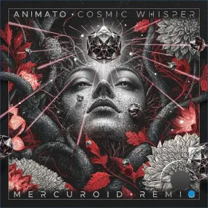 Animato - Cosmic Whisper (Mercuroid Remix) (2026)