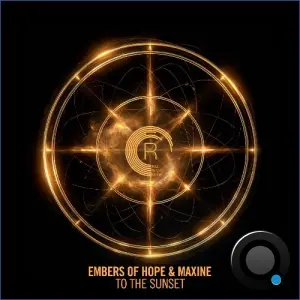 Embers Of Hope & Maxine - To The Sunset (2026)