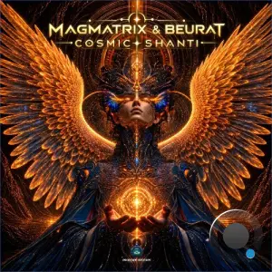 Magmatrix & Beurat - Cosmic Shanti (2026)