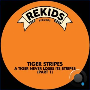 Tiger Stripes - A Tiger Never Loses Its Stripes (Part 1) (2026)