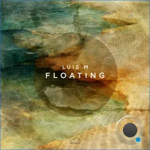 Luis M - Floating (2026)