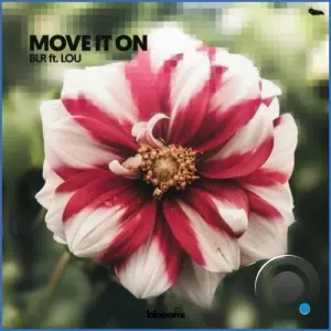 BLR ft. Lou - Move It On (2026)