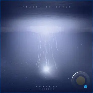 Planet Of Souls & Lily Papas - Lumiere (Remixed) (2026)