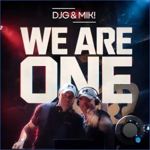 Djg & Mik! - We Are One (2026)
