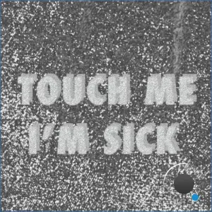 Tronik Youth - Touch Me I'm Sick (2026)