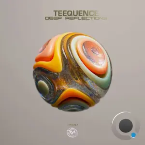 Teequence - Deep Reflections (2026)