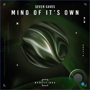 Seven Caves - Mind Of It's Own (2026)