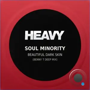 Soul Minority - Beautiful Dark Skin (Benny T Deep Mix) (2026)