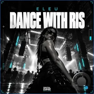 Eleu - Dance with Ris (2026)