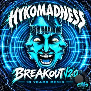 Hykomadness - Breakout V2.0 (10 Years Remix) (2026)