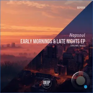 Napsoul - Early Mornings & Late Nights (2026)