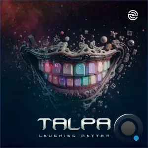 Talpa - Laughing Matter (2026)