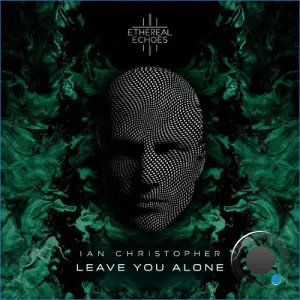 Ian Christopher - Leave You Alone (2026)